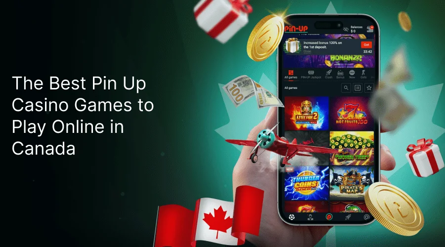 The Best Pin Up Casino Games to Play Online in Canada
